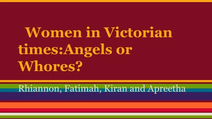 women in victorian times angels or whores