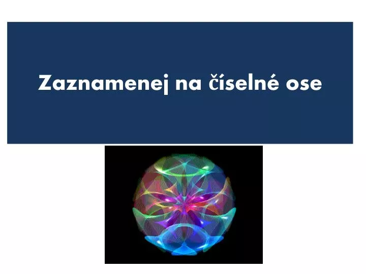 zaznamenej na seln ose