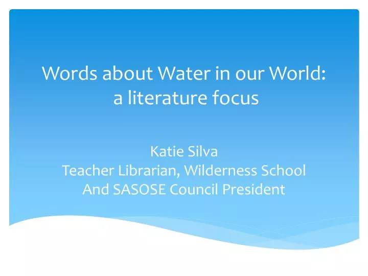 words about water in our world a literature focus
