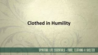clothed in humility