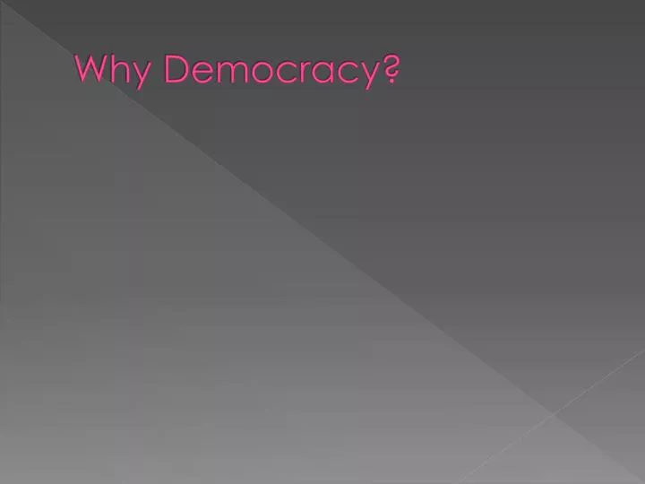 why democracy