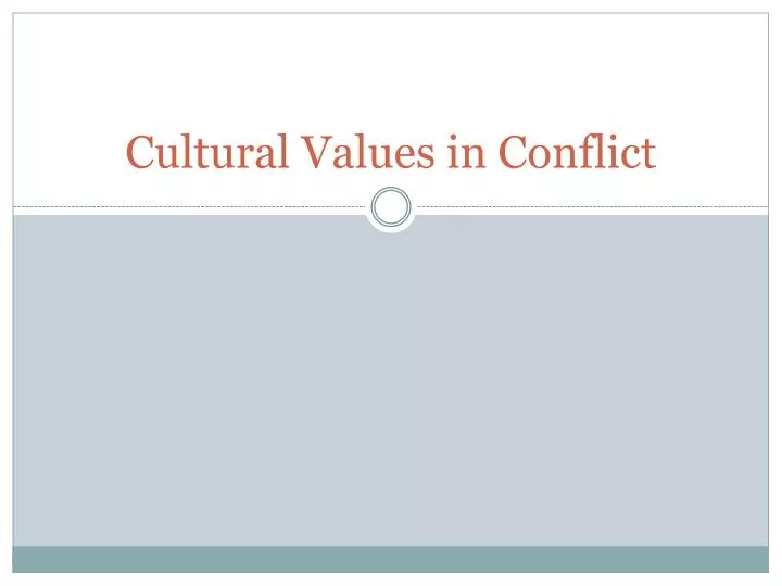 cultural values in conflict