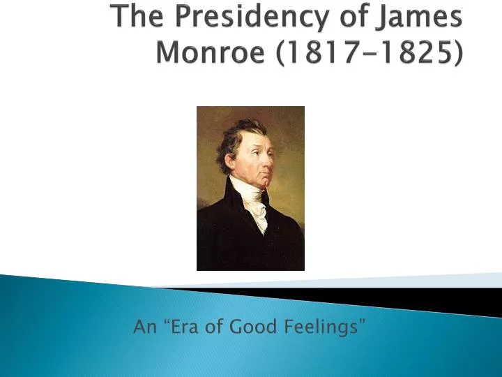 the presidency of james monroe 1817 1825