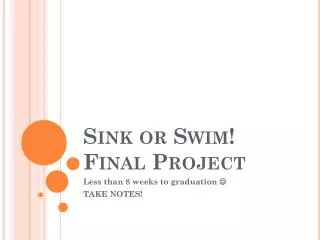 Sink or Swim! Final Project