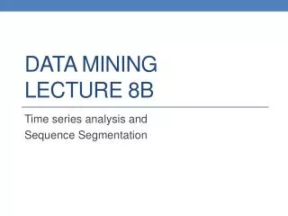 data mining lecture 8b