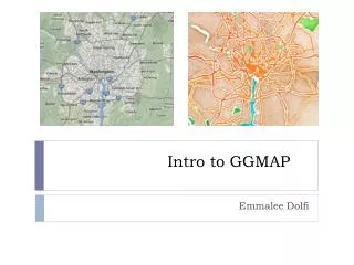 Intro to GGMAP