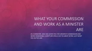 What your commission and work as a minister are