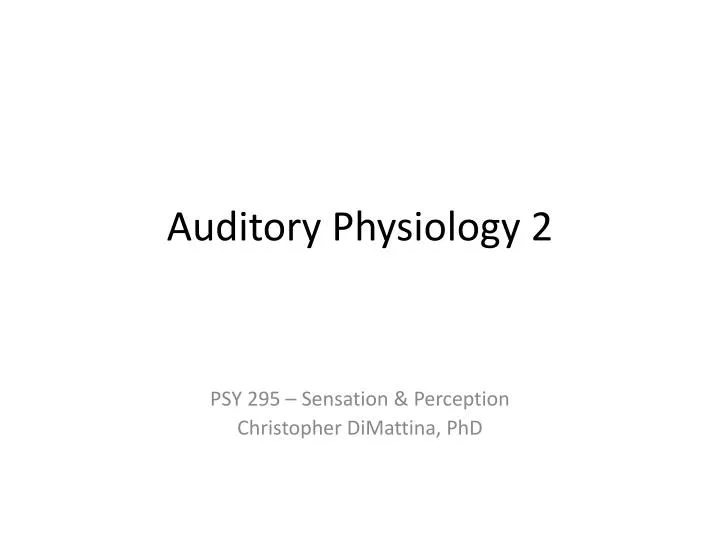 auditory physiology 2