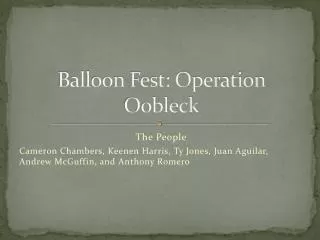 Balloon Fest: Operation Oobleck