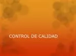 CONTROL DE CALIDAD - slide 1