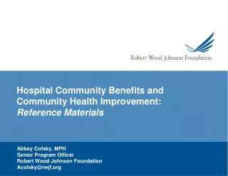 Hospital Community Benefits and Community Health Improvement: Reference Materials