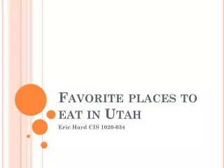 Favorite places to eat in Utah