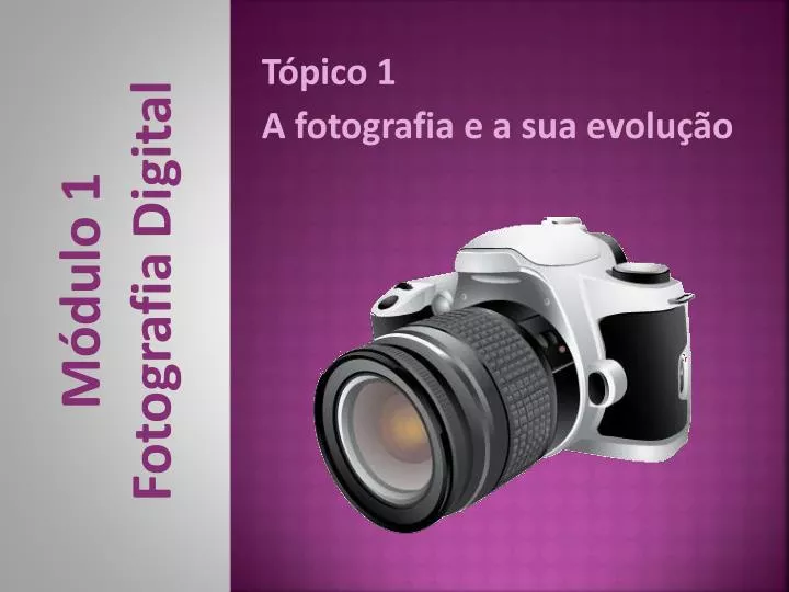 t pico 1 a fotografia e a sua evolu o