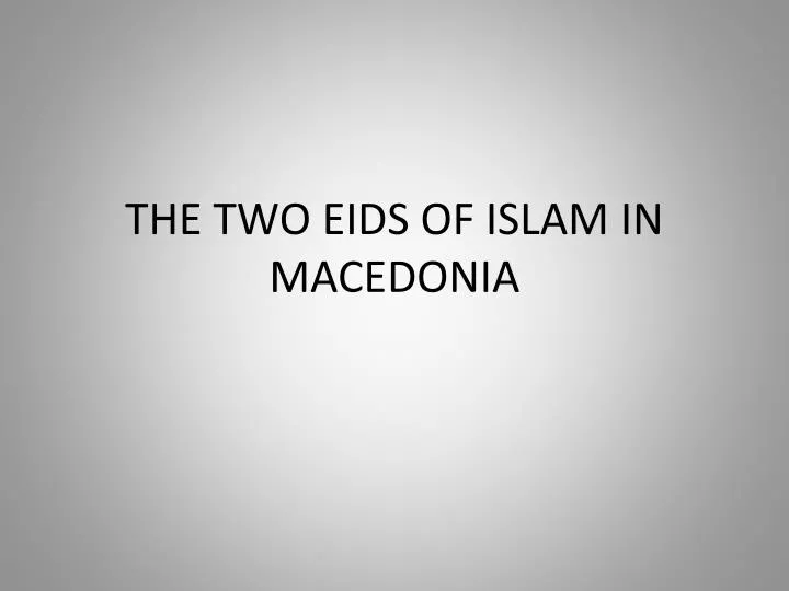 the two eids of islam in macedonia