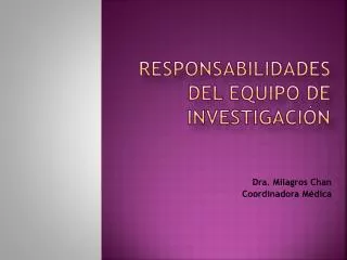 responsabilidades del equipo de investigaci n