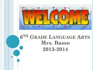 6 th Grade Language Arts