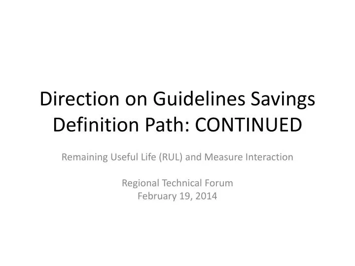 direction on guidelines savings definition path continued