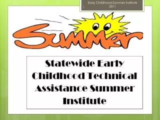 Early Childhood Summer Institute 2011