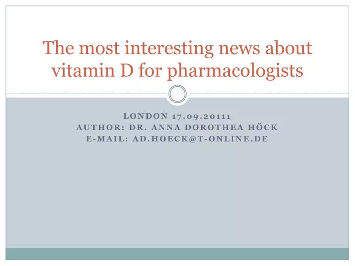 the most interesting news about vitamin d for pharmacologists
