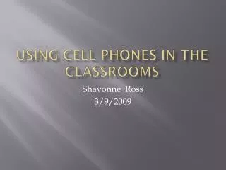 using cell phones in the classrooms