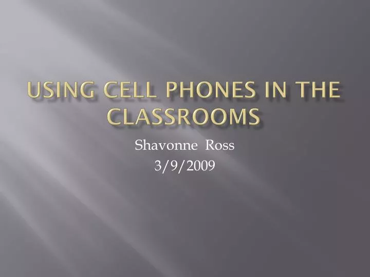 using cell phones in the classrooms