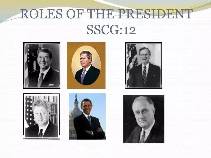 roles of the president sscg 12