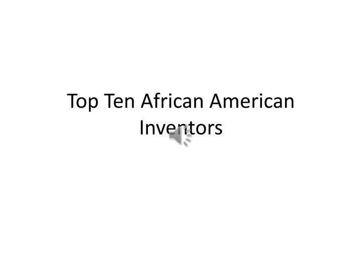 top ten african american inventors