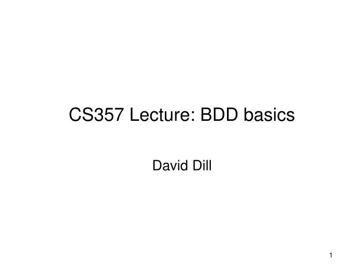 cs357 lecture bdd basics
