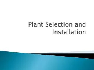 Plant Selection and Installation