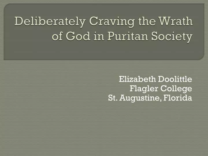 deliberately craving the wrath of god in puritan society