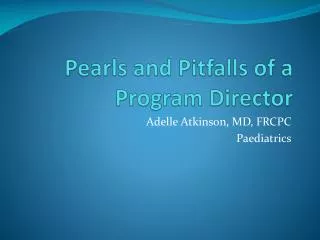 Pearls and Pitfalls of a Program Director