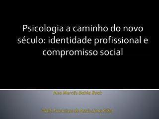 psicologia a caminho do novo s culo identidade profissional e compromisso social