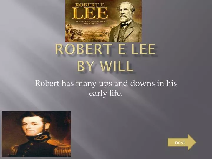 robert e lee by will