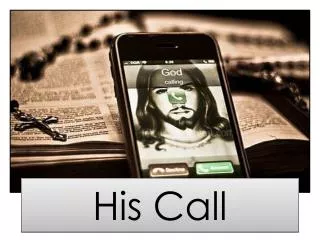 His Call