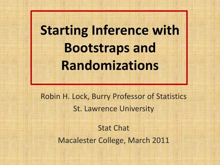 starting inference with bootstraps and randomizations