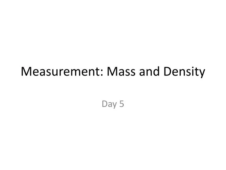 measurement mass and density
