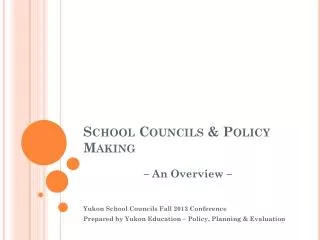 School Councils &amp; Policy Making