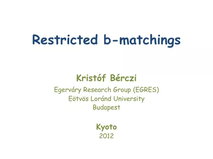 restricted b matchings