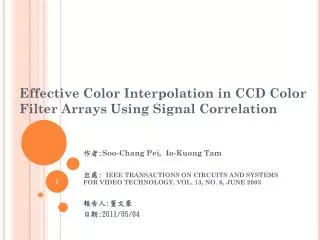 Effective Color Interpolation in CCD Color Filter Arrays Using Signal Correlation