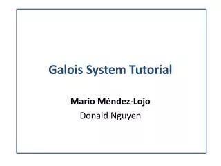 Galois System Tutorial