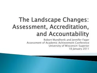 The Landscape Changes: Assessment, Accreditation, and Accountability