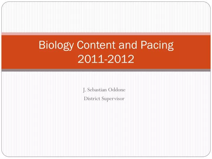 biology content and pacing 2011 2012