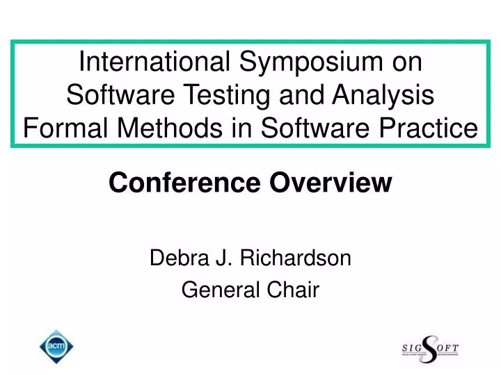 international symposium on software testing and analysis formal methods in software practice