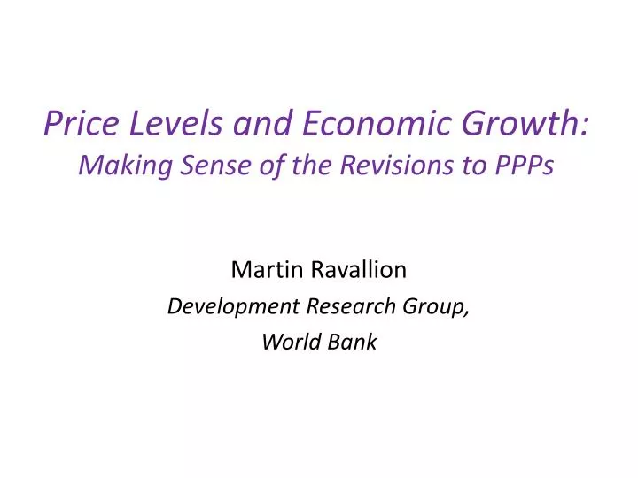 price levels and economic growth making sense of the revisions to ppps