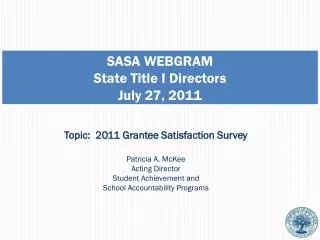 SASA WEBGRAM State Title I Directors July 27, 2011