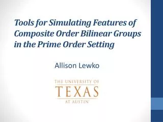Tools for Simulating Features of Composite Order Bilinear Groups in the Prime Order Setting
