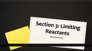 Section 3: Limiting Reactants