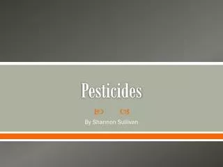 Pesticides