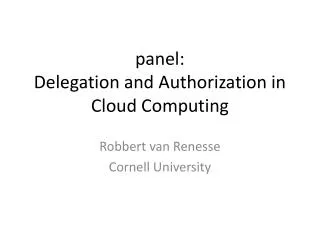 panel: Delegation and Authorization in Cloud Computing