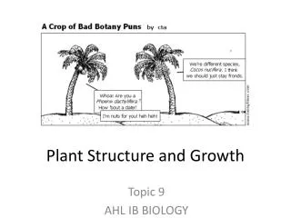 Plant Structure and G rowth
